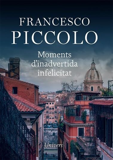 MOMENTS D'INADVERTIDA INFELICITAT | 9788417868796 | PICCOLO, FRANCESCO | Llibreria La Gralla | Llibreria online de Granollers