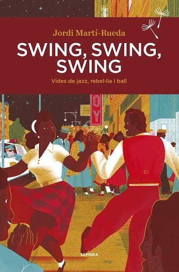 SWING, SWING, SWING | 9788416698578 | MARTÍ-RUEDA, JORDI | Llibreria La Gralla | Librería online de Granollers