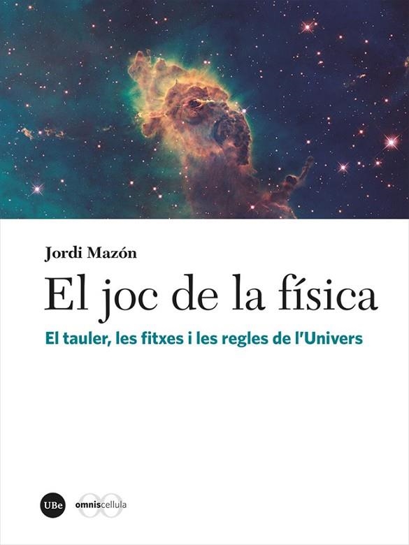 JOC DE LA FÍSICA, EL | 9788491684176 | MAZÓN BUESO, JORDI | Llibreria La Gralla | Librería online de Granollers