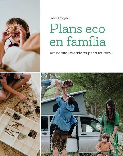 PLANS ECO EN FAMÍLIA | 9788499796796 | FRAGUAS, LÍDIA | Llibreria La Gralla | Librería online de Granollers