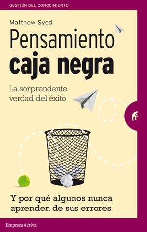 PENSAMIENTO CAJA NEGRA | 9788492921461 | SYED, MATHEW | Llibreria La Gralla | Librería online de Granollers
