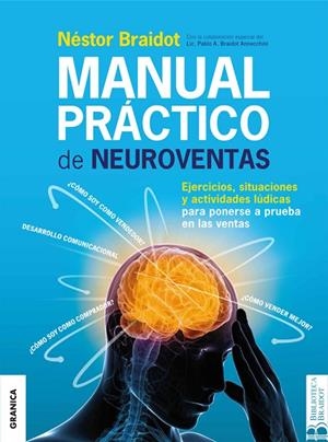 MANUAL PRÁCTICO DE NEUROVENTAS | 9789506419349 | BRAIDOT, NESTOR P. | Llibreria La Gralla | Librería online de Granollers