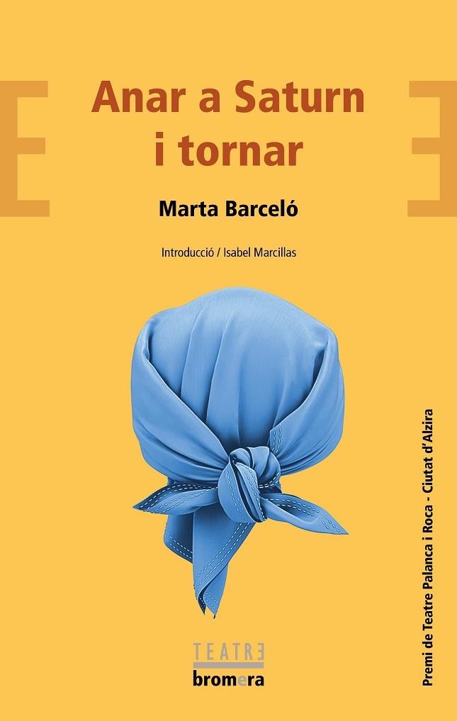 ANAR A SATURN I TORNAR | 9788413581484 | MARTA BARCELÓ | Llibreria La Gralla | Llibreria online de Granollers