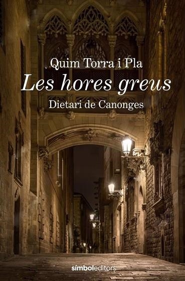 HORES GREUS, LES | 9788415315988 | TORRA, QUIM | Llibreria La Gralla | Librería online de Granollers