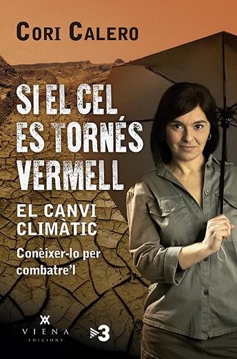 SI EL CEL ES TORNÉS VERMELL | 9788417998790 | CALERO, CORI | Llibreria La Gralla | Llibreria online de Granollers