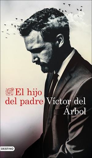 HIJO DEL PADRE, EL | 9788423359165 | DEL ÁRBOL, VÍCTOR | Llibreria La Gralla | Librería online de Granollers