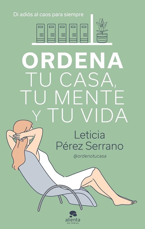 ORDENA TU CASA, TU MENTE Y TU VIDA | 9788413440606 | PÉREZ SERRANO, LETICIA | Llibreria La Gralla | Llibreria online de Granollers