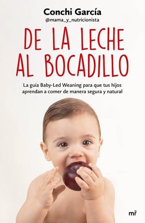 DE LA LECHE AL BOCADILLO | 9788427047990 | GARCÍA, CONCHI | Llibreria La Gralla | Librería online de Granollers