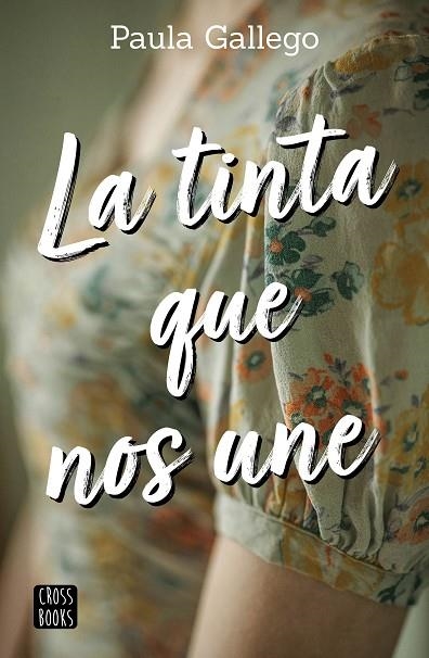 TINTA QUE NOS UNE, LA | 9788408227007 | GALLEGO, PAULA | Llibreria La Gralla | Librería online de Granollers