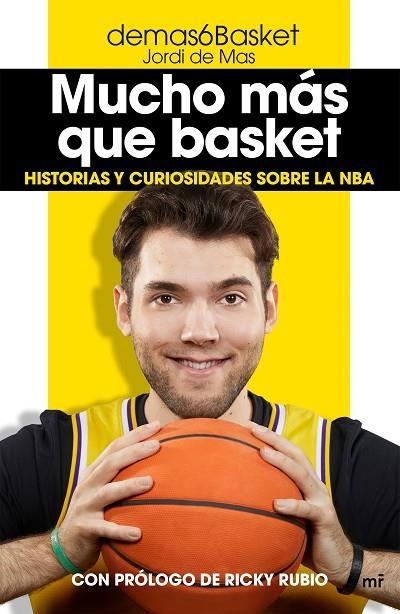 MUCHO MÁS QUE BASKET | 9788427047389 | DEMAS6BASKET (JORDI DE MAS) | Llibreria La Gralla | Llibreria online de Granollers