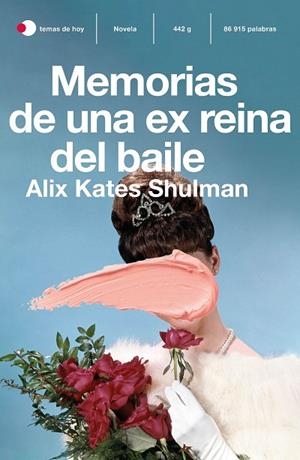 MEMORIAS DE UNA EX REINA DEL BAILE | 9788499988511 | SHULMAN, ALIX KATE | Llibreria La Gralla | Librería online de Granollers