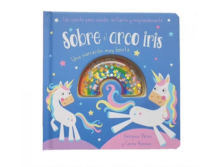 SOBRE EL ARCO IRIS | 9788413346250 | WREN, GEORGINA/HENNON, CARRIE | Llibreria La Gralla | Librería online de Granollers