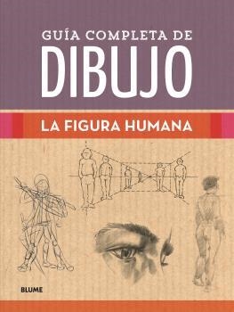 GUÍA COMPLETA DE DIBUJO. FIGURA HUMANA | 9788418459238 | VARIOS AUTORES | Llibreria La Gralla | Librería online de Granollers