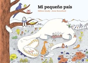 MI PEQUEÑO PAÍS | 9788417996086 | GAUDY, HÉLÈNE/BEAUCHARD, ANNE | Llibreria La Gralla | Librería online de Granollers