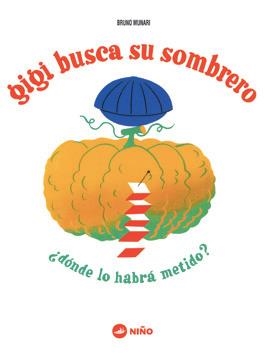 GIGI BUSCA SU SOMBRERO | 9789569569180 | MUNARI, BRUNO | Llibreria La Gralla | Llibreria online de Granollers