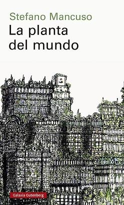 PLANTA DEL MUNDO, LA  | 9788418526152 | MANCUSO, STEFANO | Llibreria La Gralla | Librería online de Granollers