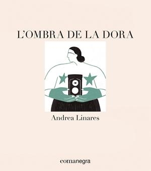 OMBRA DE LA DORA, L' | 9788418022715 | LINARES, ANDREA | Llibreria La Gralla | Llibreria online de Granollers