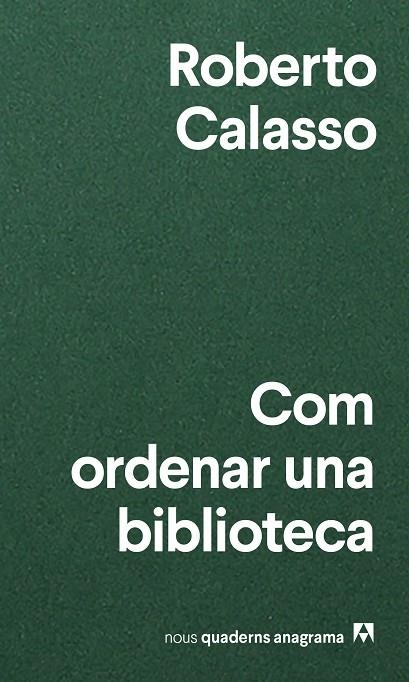 COM ORDENAR UNA BIBLIOTECA | 9788433916471 | CALASSO, ROBERTO | Llibreria La Gralla | Librería online de Granollers