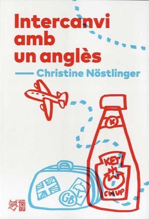 INTERCANVI AMB UN ANGLÈS | 9788412312300 | NOSTLINGER, CHRISTINE | Llibreria La Gralla | Librería online de Granollers