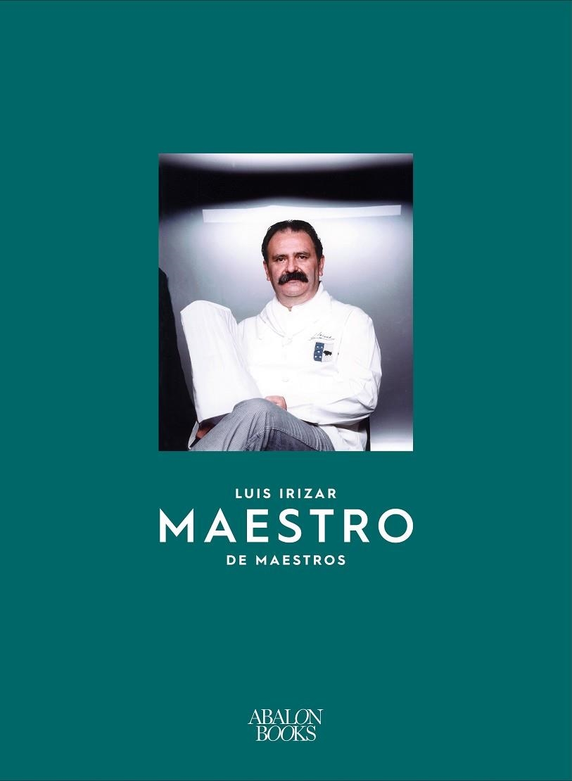 LUIS IRIZAR | 9788412096743 | IRIZAR, LUIS; AGUIRRE, JUAN; DE LAS ALAS, LUIS | Llibreria La Gralla | Librería online de Granollers