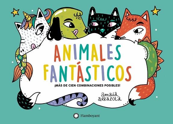ANIMALES FANTÁSTICOS | 9788418304002 | ARRAZOLA, AMAIA | Llibreria La Gralla | Llibreria online de Granollers