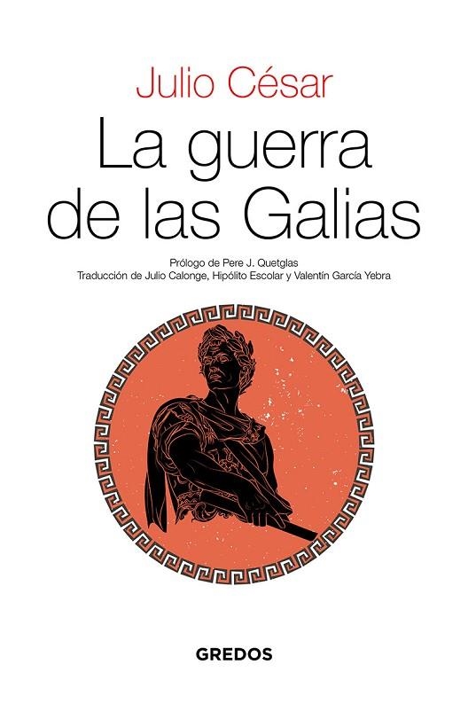 GUERRA DE LAS GALIAS, LA | 9788424939588 | CÉSAR JULIO | Llibreria La Gralla | Llibreria online de Granollers
