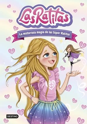 RATITAS 3, LAS. LA MISTERIOSA MAGIA DE LAS SÚPER RATITAS | 9788408237099 | RATITAS, LAS | Llibreria La Gralla | Librería online de Granollers