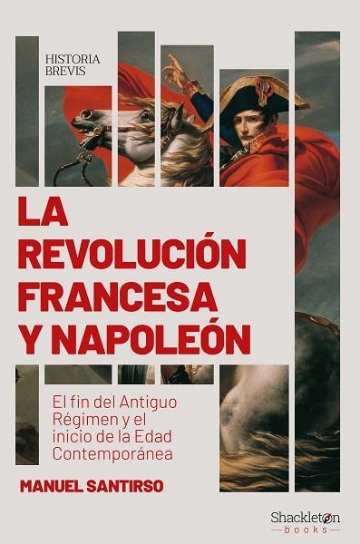 REVOLUCIÓN FRANCESA Y NAPOLEÓN, LA  | 9788417822422 | SANTIRSO, MANUEL | Llibreria La Gralla | Llibreria online de Granollers