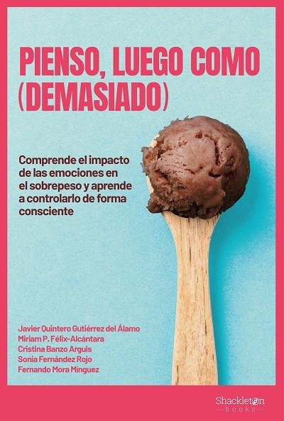 PIENSO, LUEGO COMO (DEMASIADO) | 9788413610177 | VARIOS AUTORES | Llibreria La Gralla | Llibreria online de Granollers