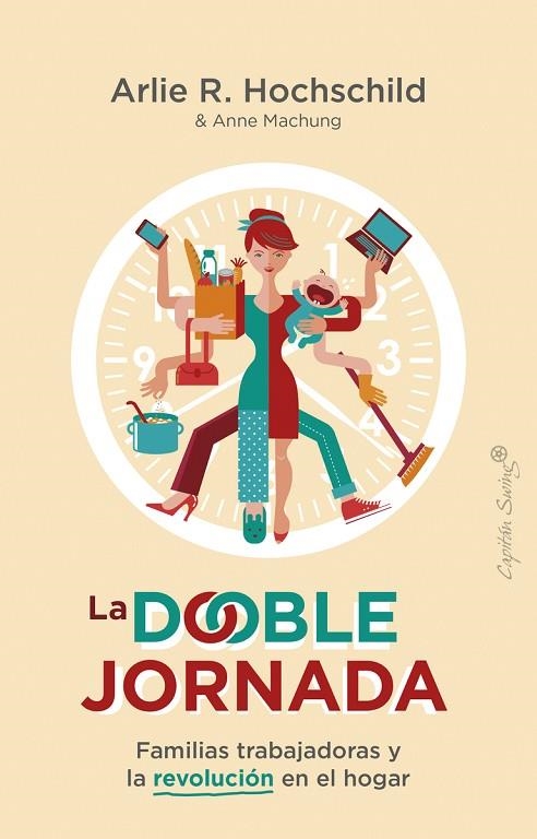 DOBLE JORNADA, LA  | 9788412281736 | HOCHSCHILD, ARLIE RUSSELL | Llibreria La Gralla | Librería online de Granollers