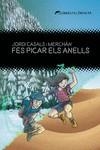 FES PICAR ELS ANELLS | 9788412271850 | CASALS I MERCHÁN, JORDI | Llibreria La Gralla | Librería online de Granollers