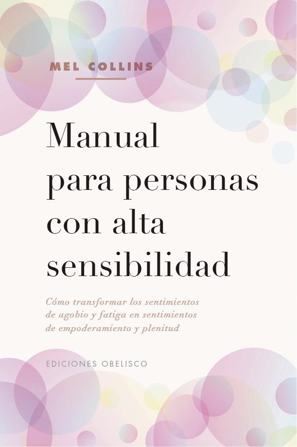MANUAL PARA PERSONAS CON ALTA SENSIBILIDAD | 9788491116813 | COLLINS, MEL | Llibreria La Gralla | Librería online de Granollers