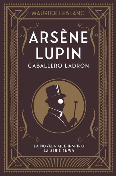 ARSÈNE LUPIN, CABALLERO LADRÓN | 9788418538506 | LEBLANC, MAURICE | Llibreria La Gralla | Llibreria online de Granollers