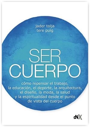 SER CUERPO | 9788418354403 | TOLJA, JADER; PUIG, TERE | Llibreria La Gralla | Llibreria online de Granollers