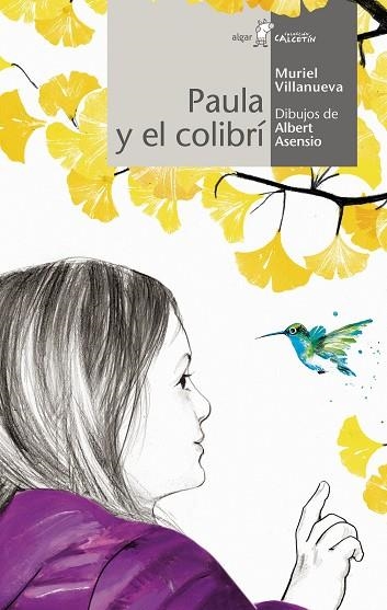 PAULA Y EL COLIBRÍ | 9788491424413 | VILLANUEVA PERARNAU, MURIEL | Llibreria La Gralla | Llibreria online de Granollers