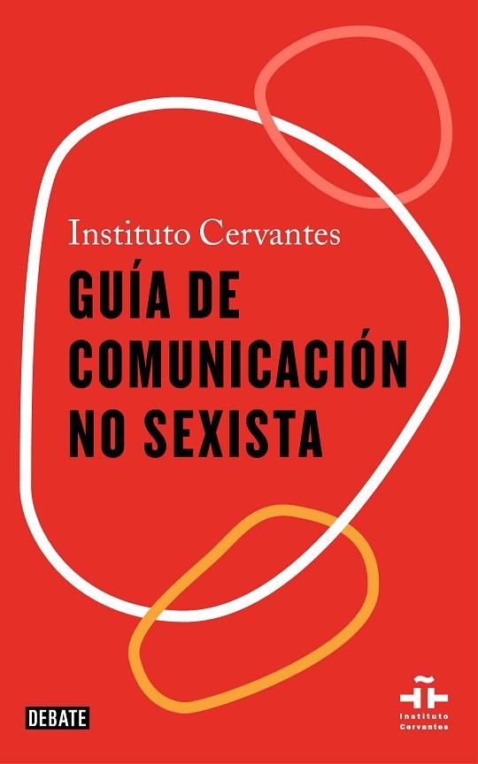 GUÍA DE COMUNICACIÓN NO SEXISTA | 9788418056611 | INSTITUTO CERVANTES, | Llibreria La Gralla | Llibreria online de Granollers