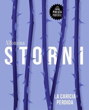 CARICIA PERDIDA, LA | 9788439737995 | STORNI, ALFONSINA | Llibreria La Gralla | Librería online de Granollers