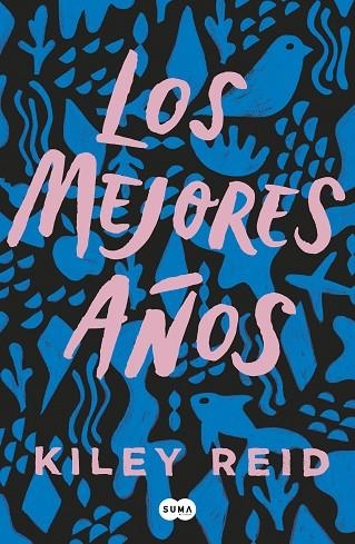 MEJORES AÑOS, LOS | 9788491295174 | REID, KILEY | Llibreria La Gralla | Librería online de Granollers