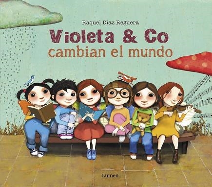 VIOLETA & CO. CAMBIAN EL MUNDO | 9788448856397 | DÍAZ REGUERA, RAQUEL | Llibreria La Gralla | Librería online de Granollers