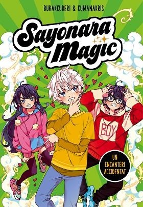 SAYONARA MAGIC 2. UN ENCANTERI ACCIDENTAT | 9788418057755 | BURAKKUBERI,/KUMANAKRIS, | Llibreria La Gralla | Llibreria online de Granollers