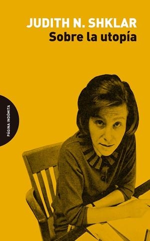 SOBRE LA UTOPÍA | 9788412240443 | SHKLAR JUDITH N. | Llibreria La Gralla | Llibreria online de Granollers