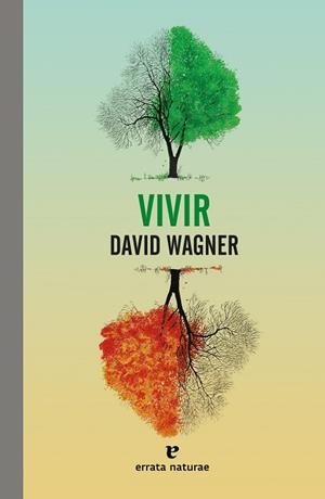 VIVIR | 9788417800444 | WAGNER, DAVID | Llibreria La Gralla | Librería online de Granollers