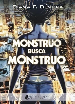 MONSTRUO BUSCA MONSTRUO | 9788417834975 | F. DÉVORA, DIANA | Llibreria La Gralla | Llibreria online de Granollers