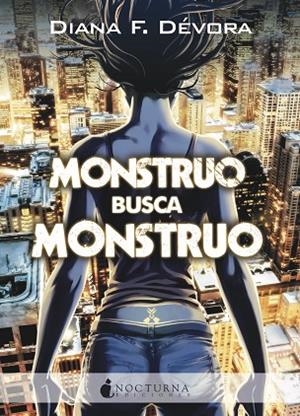 MONSTRUO BUSCA MONSTRUO | 9788417834975 | F. DÉVORA, DIANA | Llibreria La Gralla | Librería online de Granollers