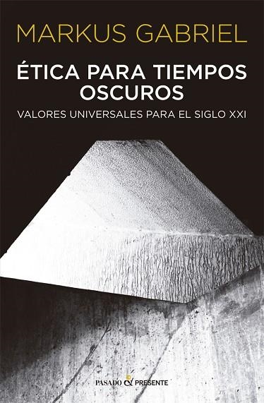 ETICA PARA TIEMPOS OSCUROS | 9788412288803 | GABRIEL MARKUS | Llibreria La Gralla | Llibreria online de Granollers