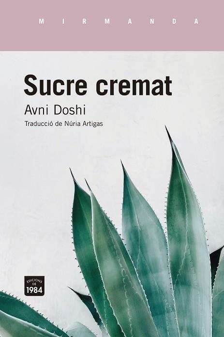 SUCRE CREMAT | 9788416987849 | DOSHI, AVNI | Llibreria La Gralla | Llibreria online de Granollers