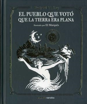 PUEBLO QUE VOTÓ QUE LA TIERRA ERA PLANA, EL | 9788494988585 | KIPLING, RUDYARD | Llibreria La Gralla | Llibreria online de Granollers