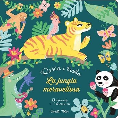 RASCA I TROBA. LA JUNGLA MERAVELLOSA | 9788418135392 | MEYER, AURORE | Llibreria La Gralla | Librería online de Granollers