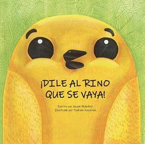 ¡DILE AL RINO QUE SE VAYA! | 9788418232077 | MAHDAVI, AZAM | Llibreria La Gralla | Librería online de Granollers