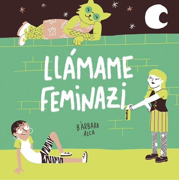 LLÁMAME FEMINAZI | 9788408224631 | ALCA, BÀRBARA | Llibreria La Gralla | Llibreria online de Granollers